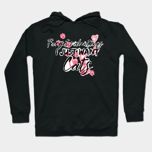Forget valentines I just want cats Hoodie